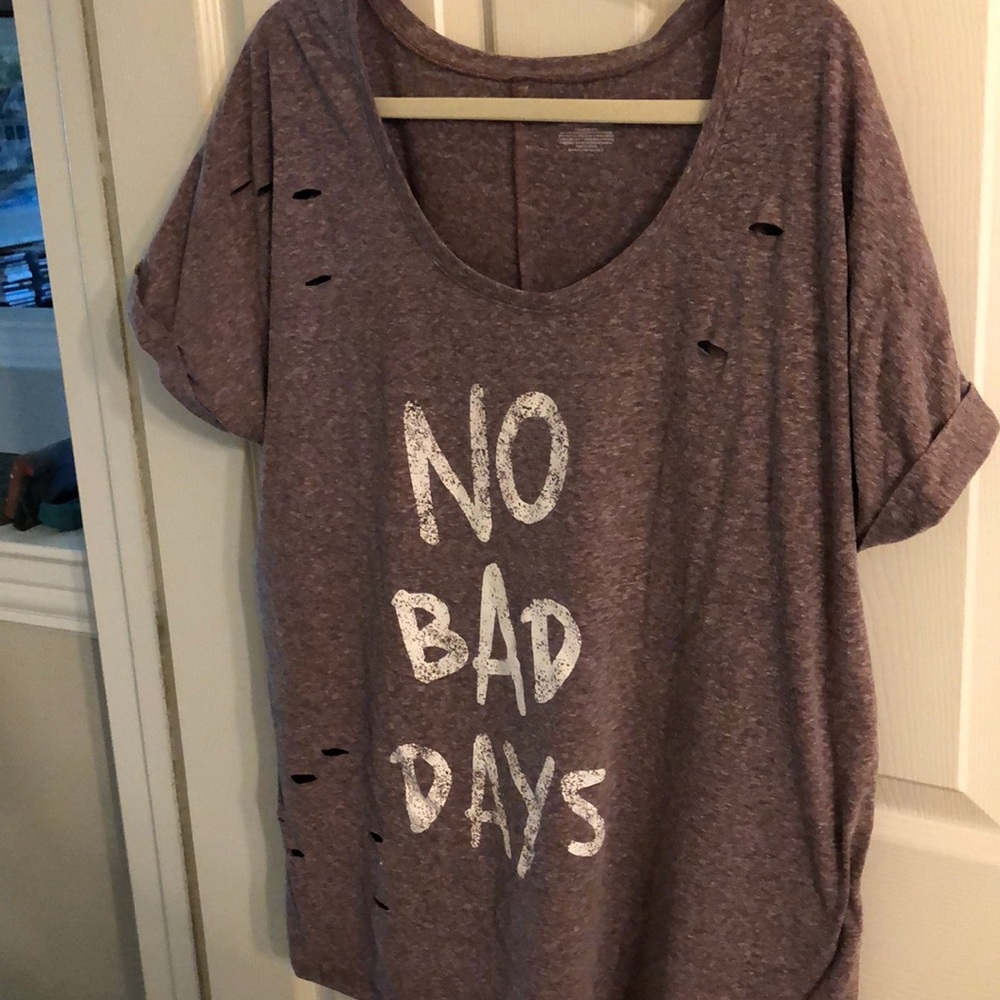 No bad days tshirt with distressing